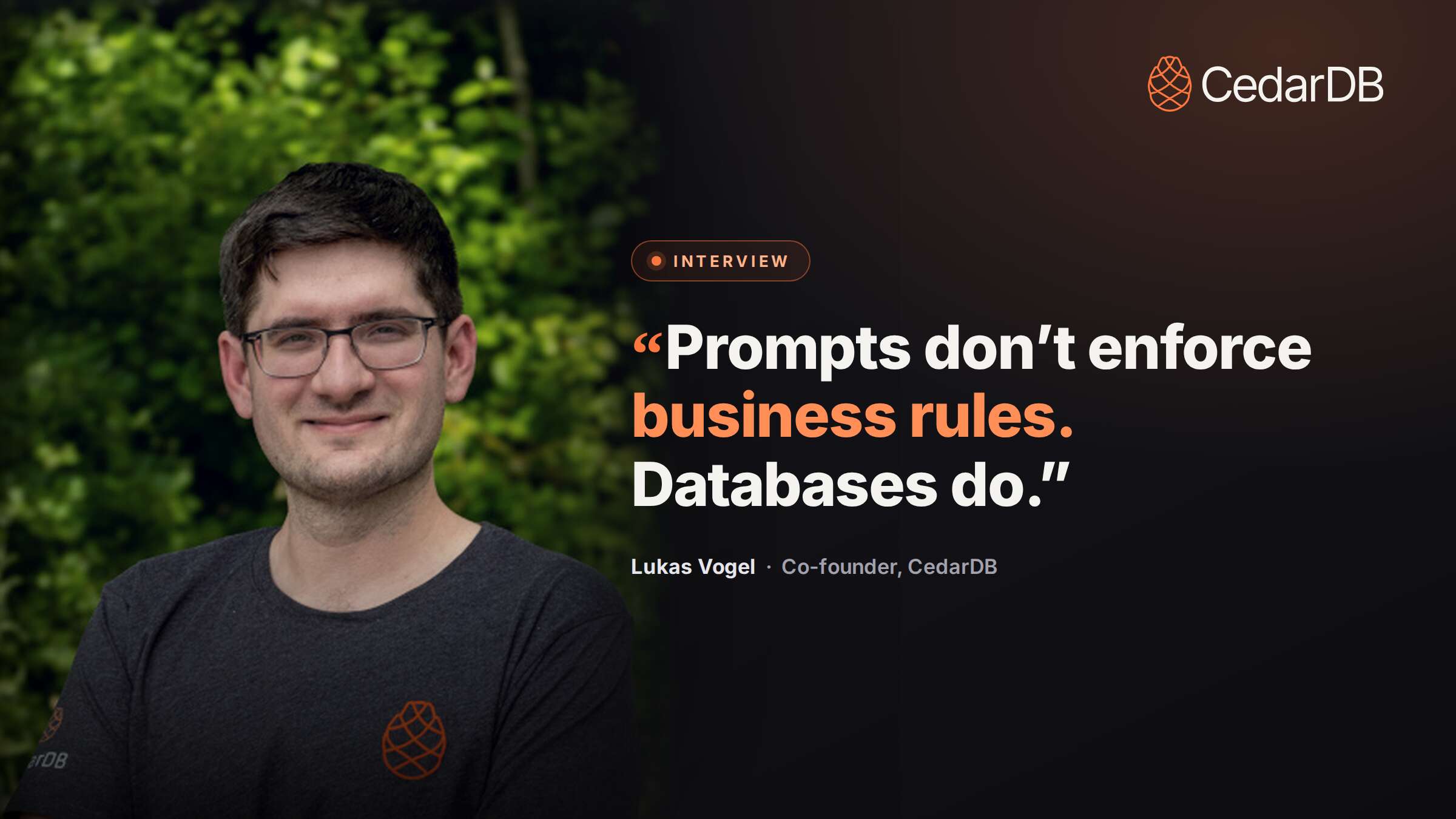 Prompts Don't Enforce Business Rules. Databases Do.